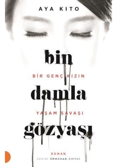 Bin Damla Gözyaşı - Aya Kito - Portakal Kitap