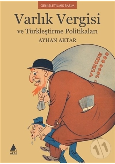 Varlık Vergisi ve Türkçeleştirme Politikaları - Ayhan Aktar - Aras Yayıncılık