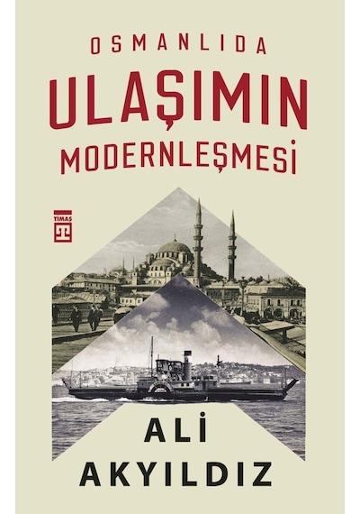 Osmanlıda Ulaşımın Modernleşmesi