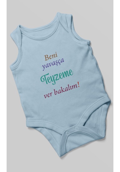 Beni Yavaşça Teyzeme Ver Bakalım Baskılı Bebek Zıbını Çıtçıtlı Body %100 Pamuk Sıfır Kol Bebe Mavisi