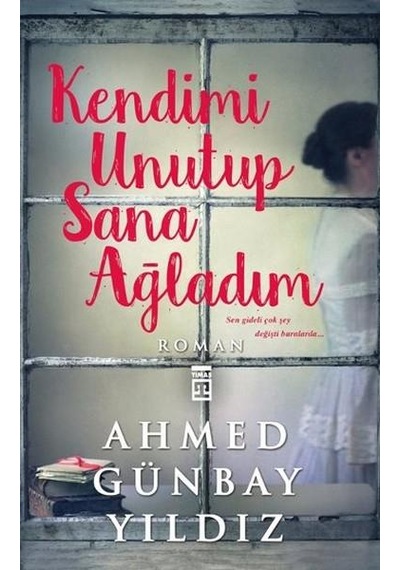 Kendimi Unutup Sana Ağladım Ahmed Günbay Yildiz