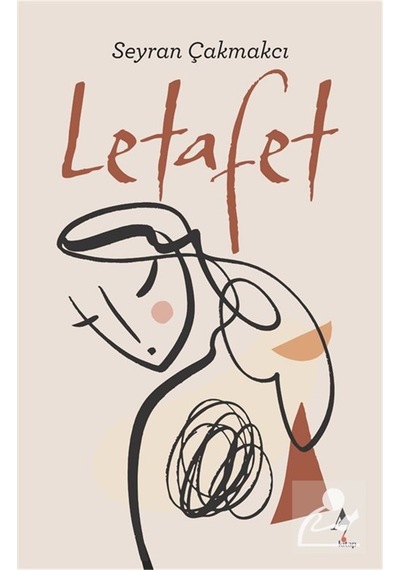 Letafet / Seyran Çakmakçı