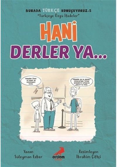 Hani Derler Ya... - Burada Türkçe Konuşuyoruz 5 - Rxlu-598628