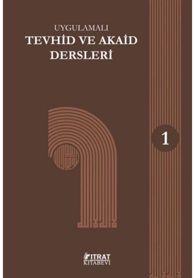 Tevhid Ve Akaid Dersleri 1