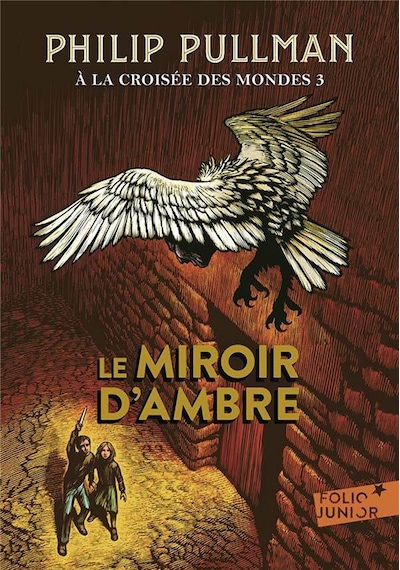 À La Croisee Des Mondes 3: Le Miroir D'Ambre 9782075091251