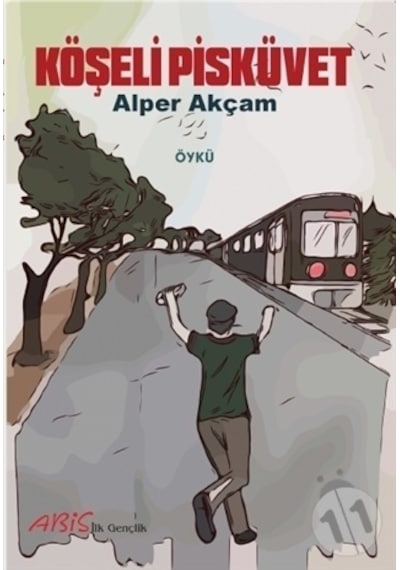 Köşeli Pisküvet - A. Alper Akçam - Abis Yayınları