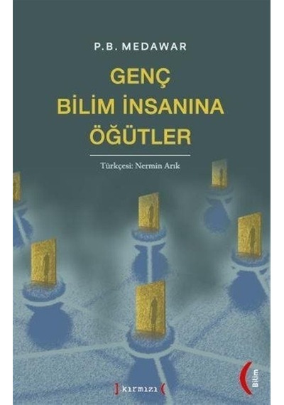 Genç Bilim İnsanına Öğütler  - P. B. Medawar  - Kırmızı Yayınları