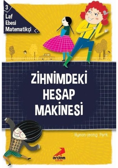 Erdem Yayınları Zihnimdeki Hesap Makinesi Laf Ebesi Matematikçi