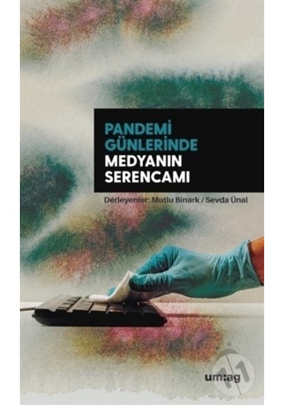 Pandemi Günlerinde Medyanın Serencamı- UM:AG Araştımacı Gazetecilik Vakfı