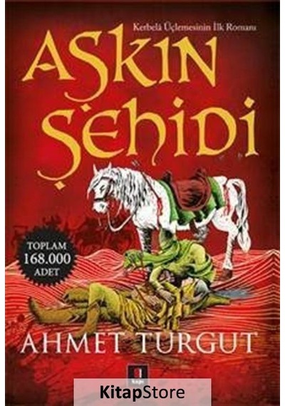 Kitapstore- Aşkın Şehidi / Ahmet Turgut