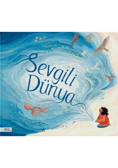 Sevgili Dünya Karton Kapak / Isabel Otter