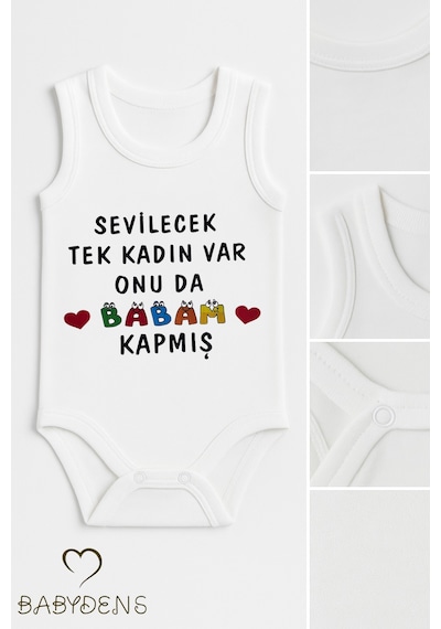 Babyden's Sevilecek Tek Kadın Var Onu Da Babam Kapmış Yazılı Kolsuz Bebek Body %100pamuk Yazlık Çıtçıtlı Zıbın Beyaz