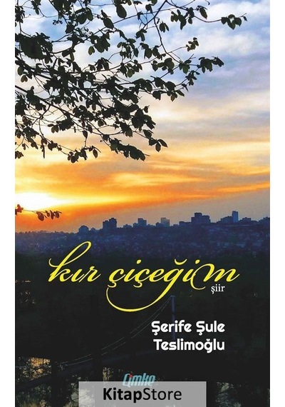 Kır Çiçeğim - Şerife Şule Teslimoğlu - Çimke