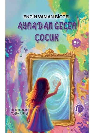 Aynadan Geçen Çocuk / Engin Yaman Biçgel