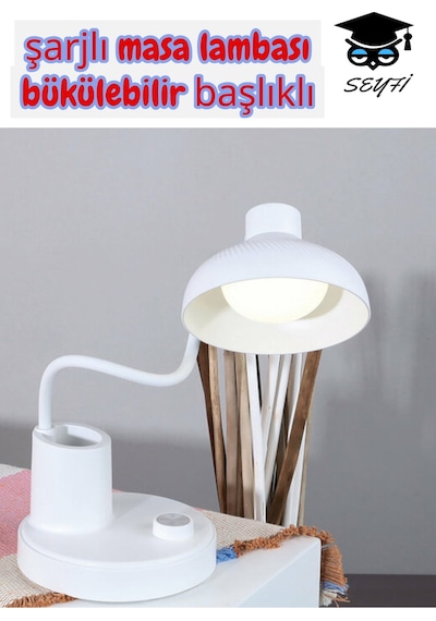 Şarjlı Masa Lambası Bükülebilir Başlıklı Çok Renkli