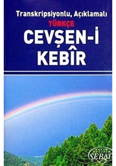 Cevşen-i Kebir / Transkripsiyonlu Açıklamalı Türkçe (Cep Boy 7...