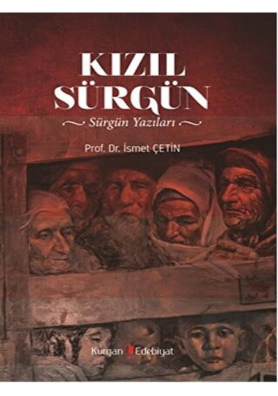 Kızıl Sürgün - İsmet Çetin - Kurgan Edebiyat