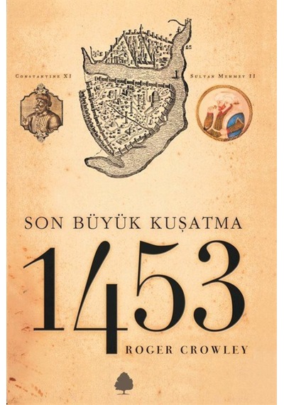 1453 Son Büyük Kuşatma / Roger Crowley 9789756006108