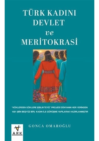 Türk Kadını Devlet Ve Meritokrasi / Gonca Omaroğlu