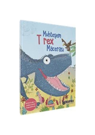 Muhteşem T rex Macerası (Ciltli) / Camilla de la Bedoyere