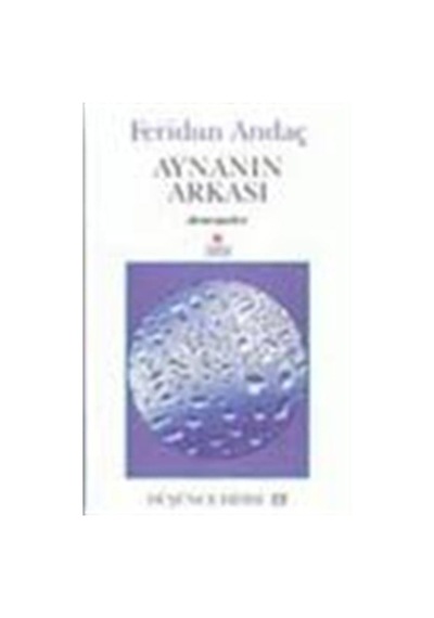 Aynanın Arkası - Feridun Andaç - Can Yayınları