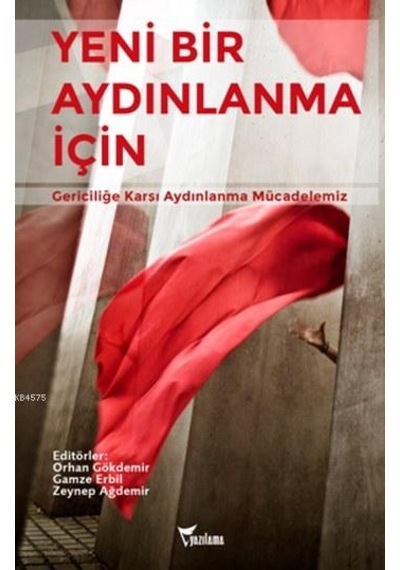 Yeni Bir Aydınlanma İçin; Gericiliğe Karşı Aydınlanma Mücadelemiz