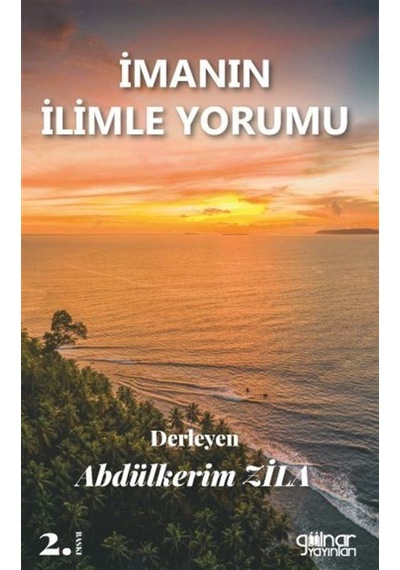 İmanın İlimle Yorumu / Abdülkerim Zila