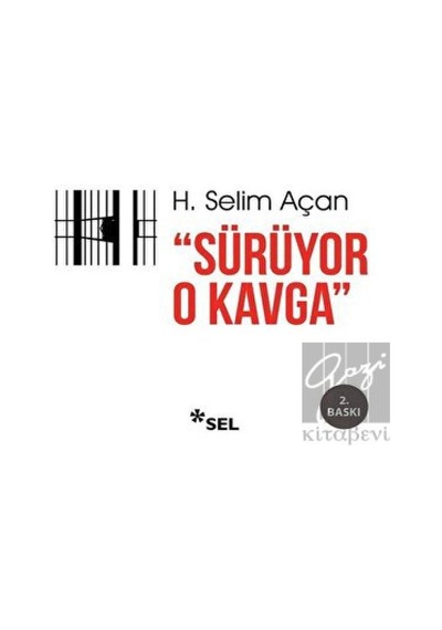 Sürüyor O Kavga - H. Selim Açan - Sel Yayıncılık