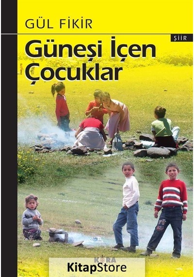 Güneşi İçen Çocuklar - Gül Fikir - Kora Yayın