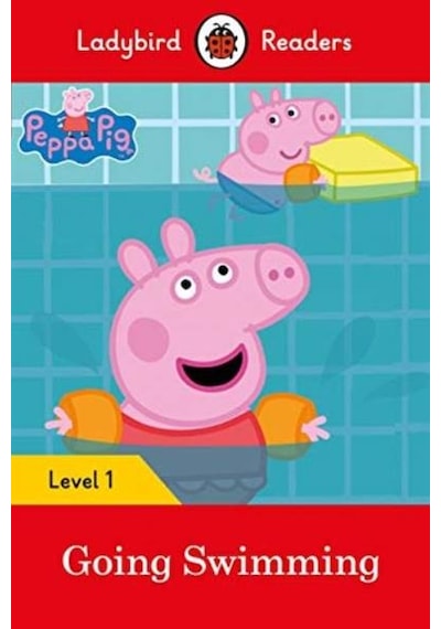 Peppa Pig Going Swimming - Ladybird Readers Level 1 - Ladybird - Ladybird Books