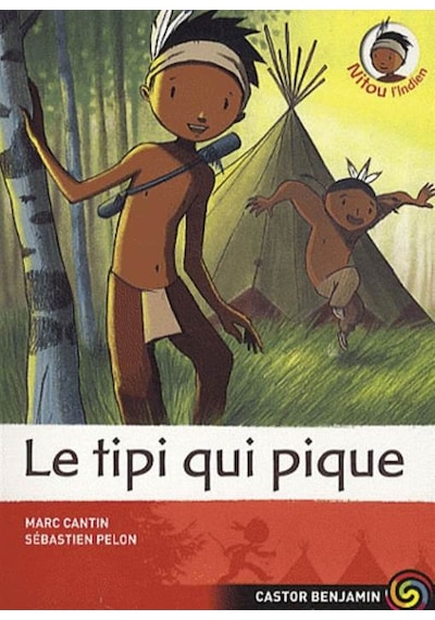 Nitou L'indien 10: Le tipi qui pique! 9782081228405