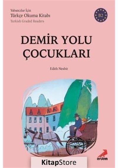 Demiryolu Çocukları-B2 Yabancılar İçin Türkçe Okuma Kitabı- Erdem Yayınları