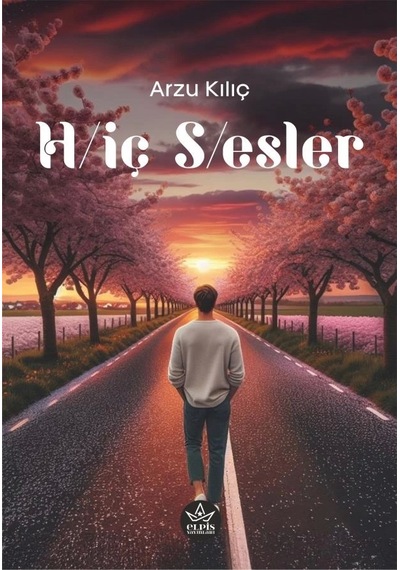 H/iç S/esler - Arzu Kılıç - Elpis Yayınları -