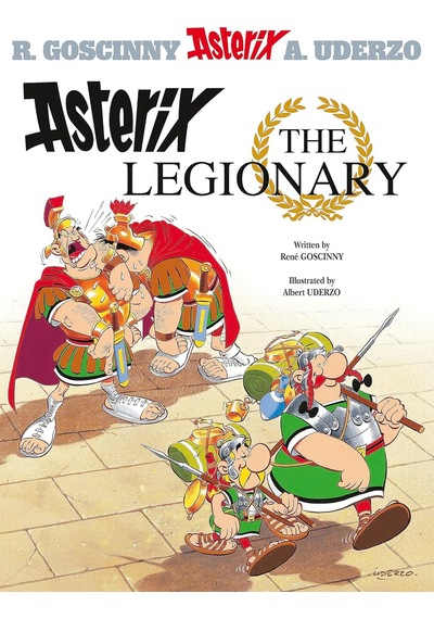 Asterix: Asterix The Legionary: Album 10: Book 10