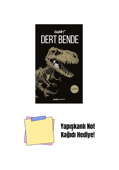 Dert Bende + Yapışkanlı Not Kağıdı