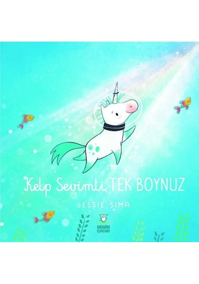 Kelp Sevimli Tek Boynuz - Jessie Sima - Derin Çocuk