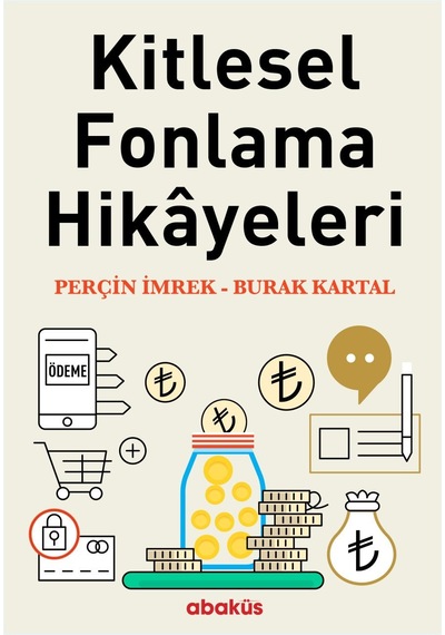 Kitlesel Fonlama Hikayeleri - Burak Kartal - Abaküs Kitap