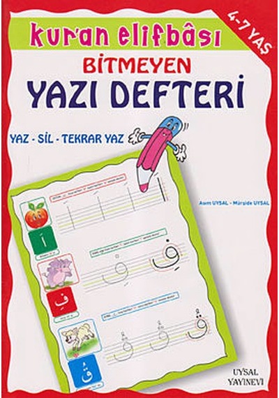 Kur'an Elifbası-Tükenmeyen Yazı Defteri - Asım Uysal -  Mürşide Uysal - Uysal Yayınevi
