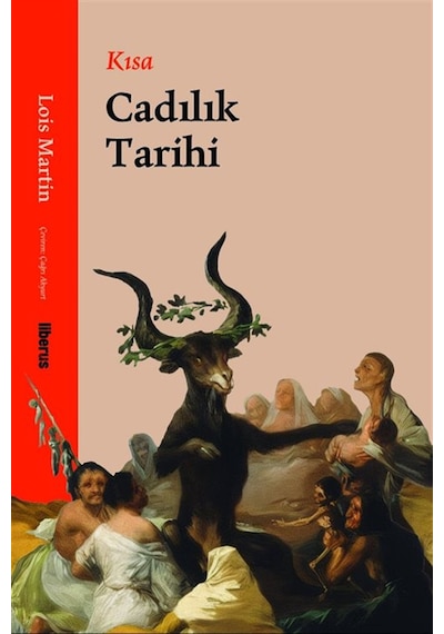 Kısa Cadılık Tarihi / Lois Martin