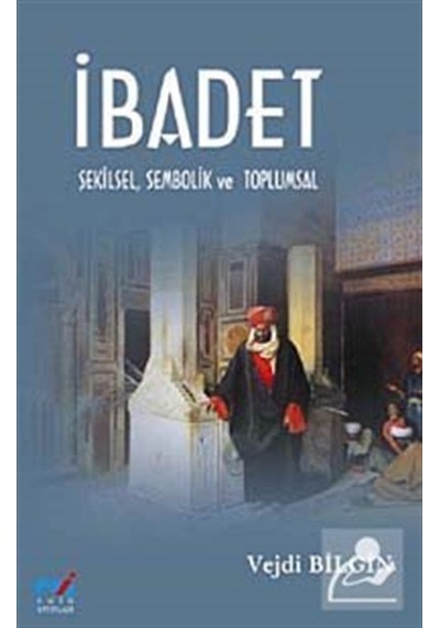 İbadet - Vejdi Bilgin - Emin Yayınları