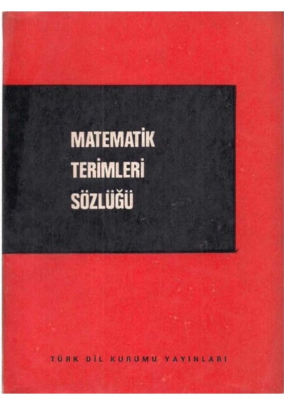 Matematik Terimleri Sözlüğü - Timur Karaçay