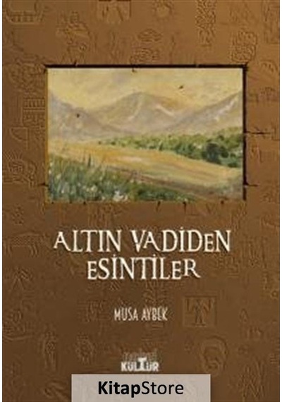 Altın Vadiden Esintiler - Musa Aybek - Nobel Kültür