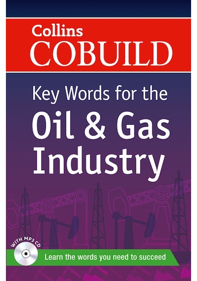Collins Cobuild Key Words for the Oil and Gas Industry + CD- Nüans