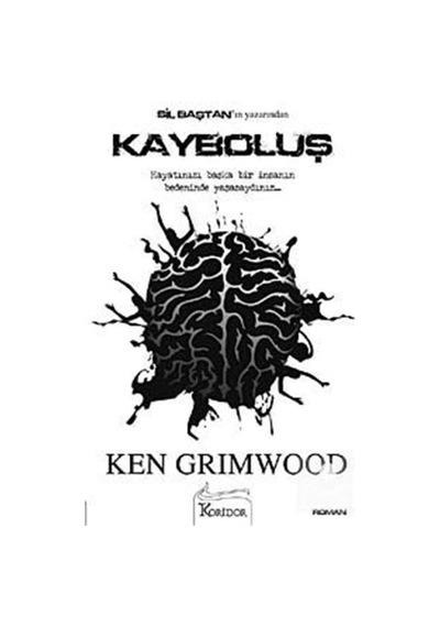 Kayboluş / Ken Grimwood