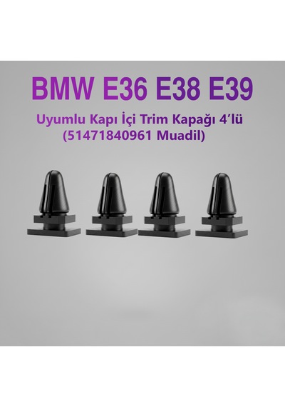 Bmw E36 / E38 / E39 Uyumlu Kapı İçi Trım Kapağı / 51471840961 Muadili 4'lü Paket