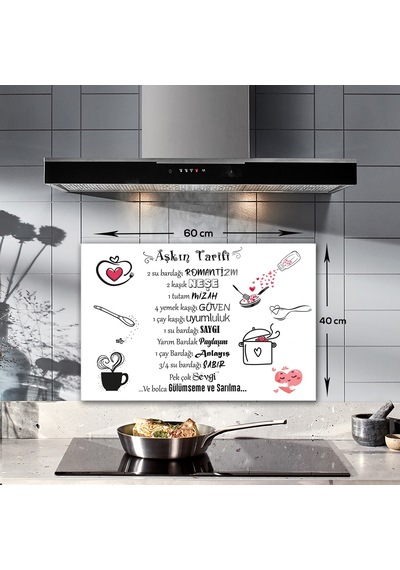 Cam Ocak Arkası Koruyucu Aşkın Tarifi Beyaz Fon 40cm X 60cm