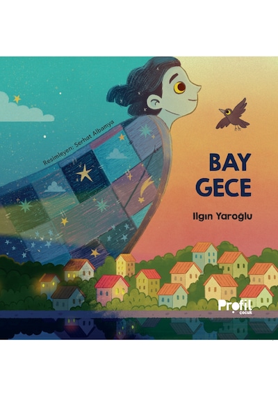 Bay Gece Resimli Çocuk Kitabı Ilgın Yaroğlu