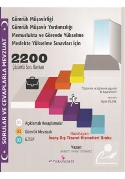 Sorular ve Cevaplarla Mevzuat - 2200 Çözümlü Soru Bankası - Ahmet Hakkı Dönmez - Erguvan Yayınları
