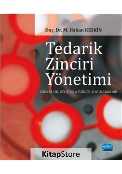 Tedarik Zinciri Yönetimi / Dr. M. Hakan Keskin