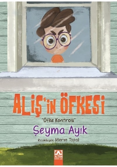 Aliş'in Öfkesi - Şeyma Ayık - Altın Kitaplar